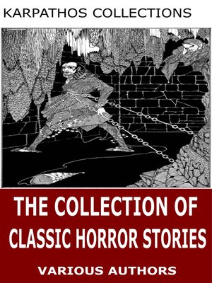 cover image of The Collection of Classic Horror Stories
